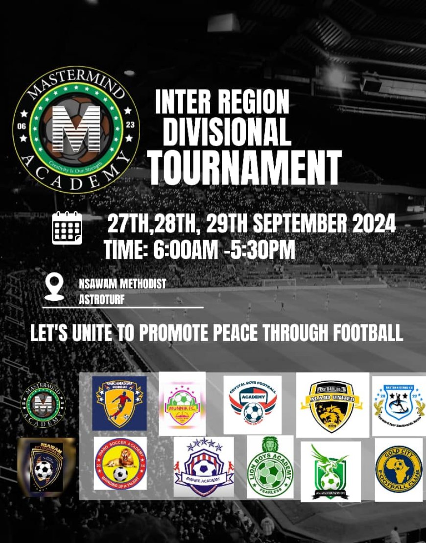 Mastermind Inter Region Division tournament to be hosted at Nsawam Methodist Astroturf from 26th to 29th September, 2024