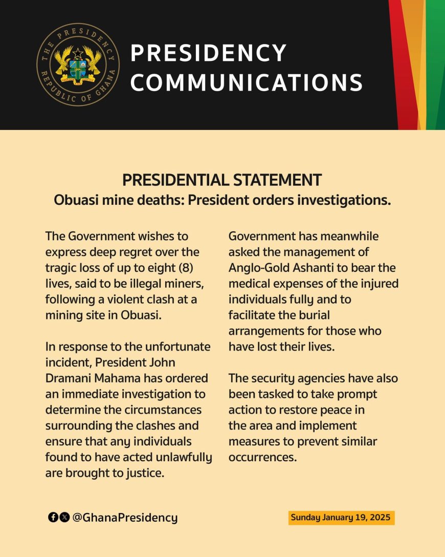 President Mahama Orders Investigation into Obuasi Mine Deaths