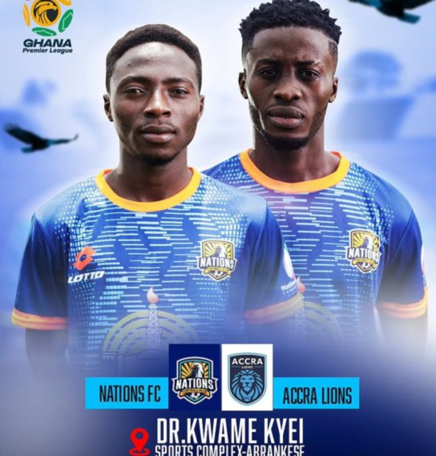 Ghana Premier League title chasers Nations FC will hosts relegation-threatened Accra Lions on Sunday at the Dr Kwame Kyei Sports Complex in Kumasi.