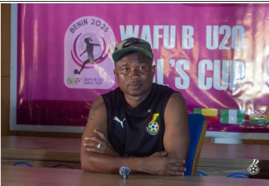Head coach of Ghana’s Black Princesses, Charles Sampson, is upbeat ahead of his team’s clash against Nigeria’s Falconets in the final of the 2025 WAFU B U20 Girls Cup